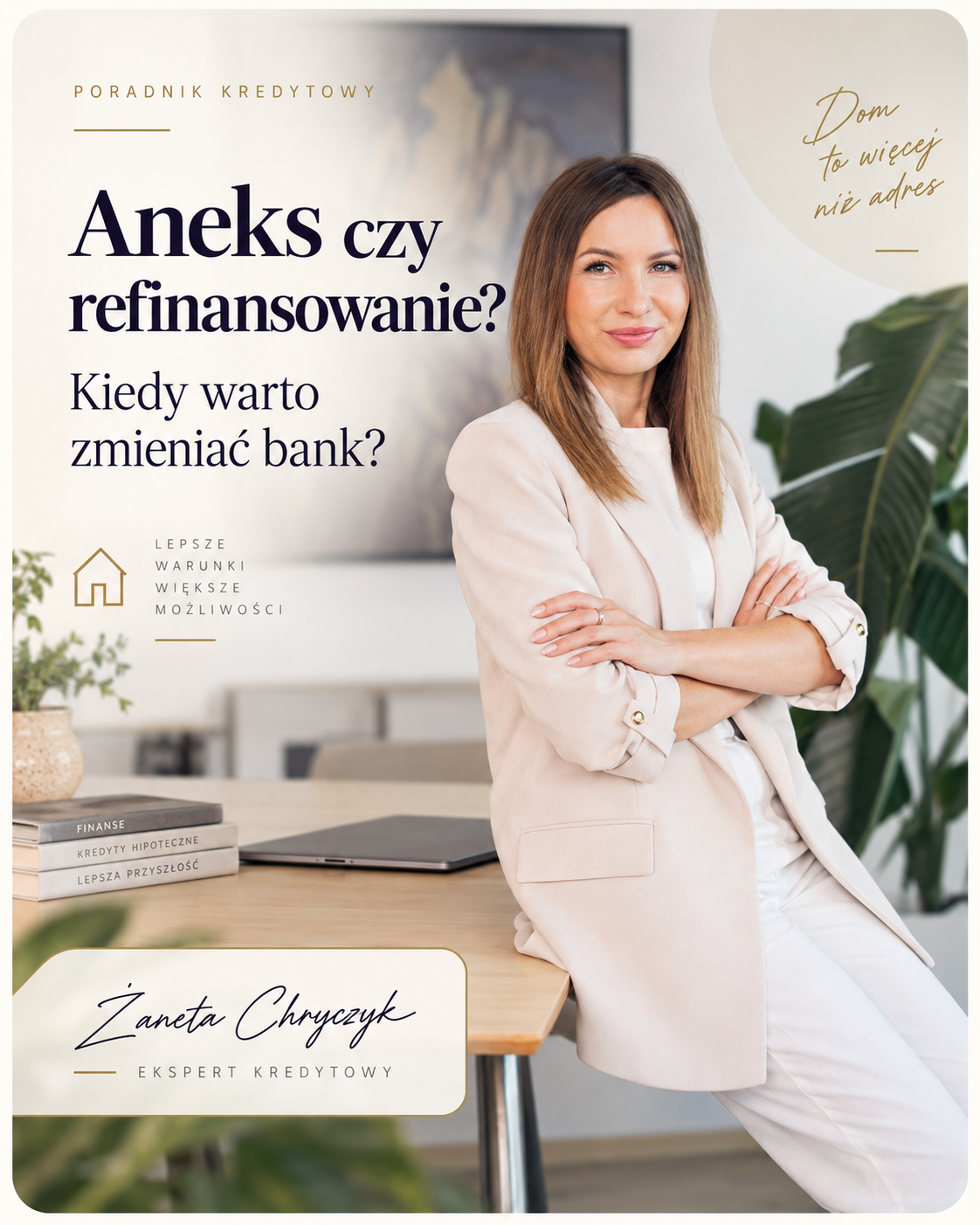 Żaneta Chryczyk – aneks do umowy kredytu hipotecznego